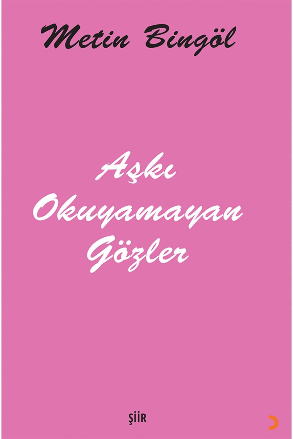 Aşkı Okuyamayan Gözler