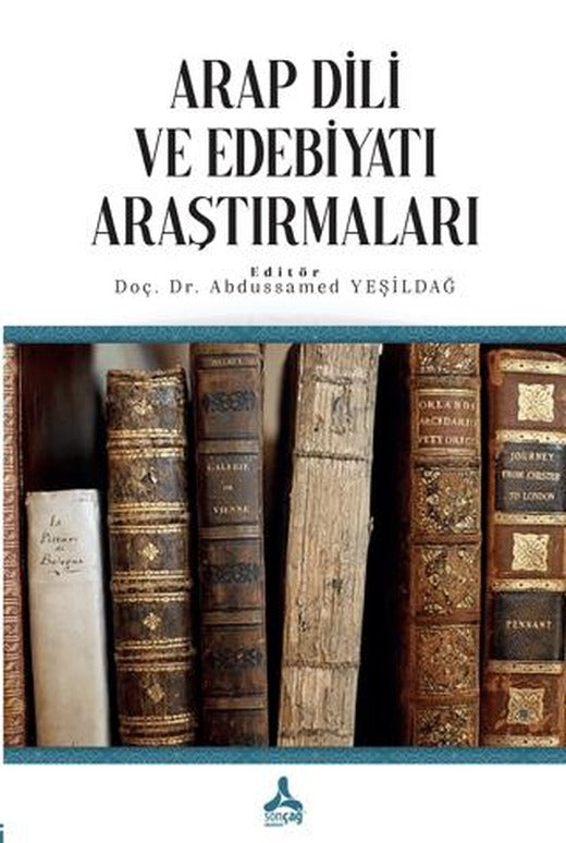 Arap Dili ve Edebiyatı Araştırmaları | Sonçağ Yayınları (Ciltsiz)