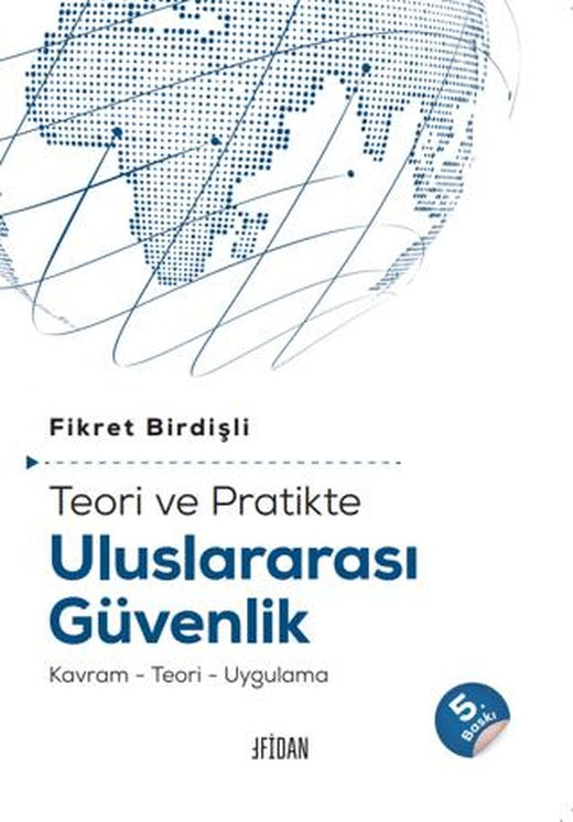 Teori ve Pratikte Uluslararası Güvenlik | Fidan Kitap (Ciltsiz)
