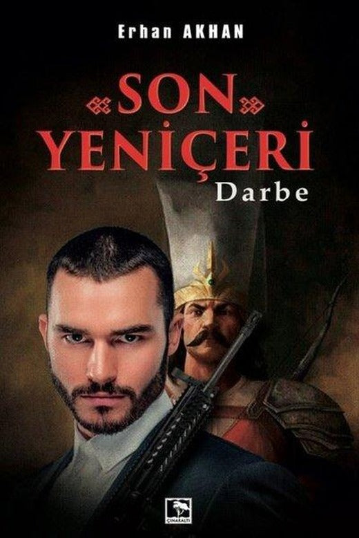 Son Yeniçeri - Darbe | Çınaraltı Yayınları (İnce Kapak)