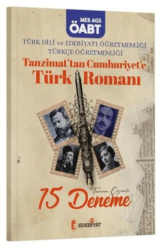 ÖABT MEB-AGS Türk Dili ve Edebiyatı-Türkçe Tanzimattan Cumhuriyete Türk Romanı 15 Deneme Çözümlü