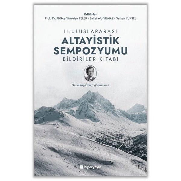 II. Uluslararası Altayistik Sempozyumu Bildiriler Kitabı | Hiperlink Yayınları (Ciltsiz)