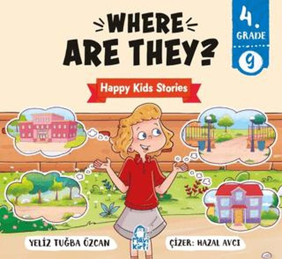 Where Are They? – Happy Kids Stories 4 (4. Sınıf İngilizce Hikaye)