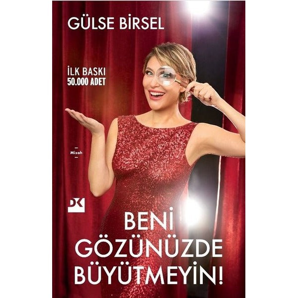 Beni Gözünüzde Büyütmeyin! | Doğan Kitap