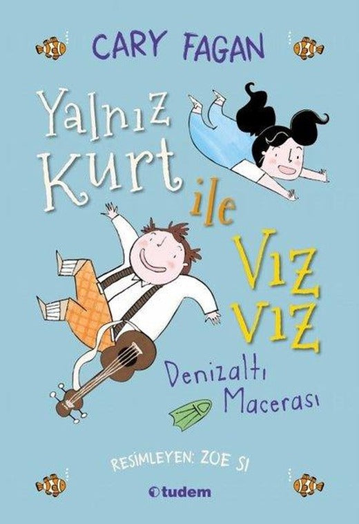 Yalnız Kurt ile Vızvız Denizaltı Macerası | Tudem Yayınları (İnce Kapak)