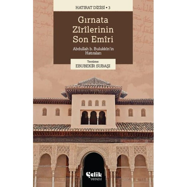 Gırnata Zirilerinin Son Emiri | Çelik Yayınevi (Ciltsiz)
