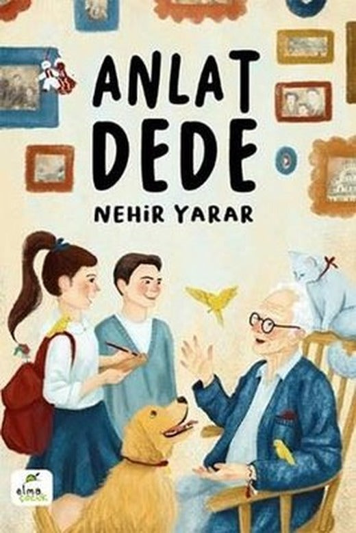 Anlat Dede | Elma Yayınevi