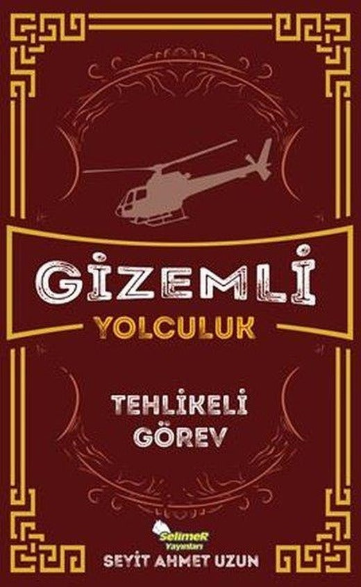 Gizemli Yolculuk - Tehlikeli Görev | Selimer (İnce Kapak)