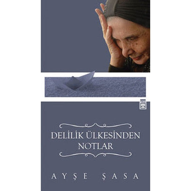 Delilik Ülkesinden Notlar | Timaş Yayınları