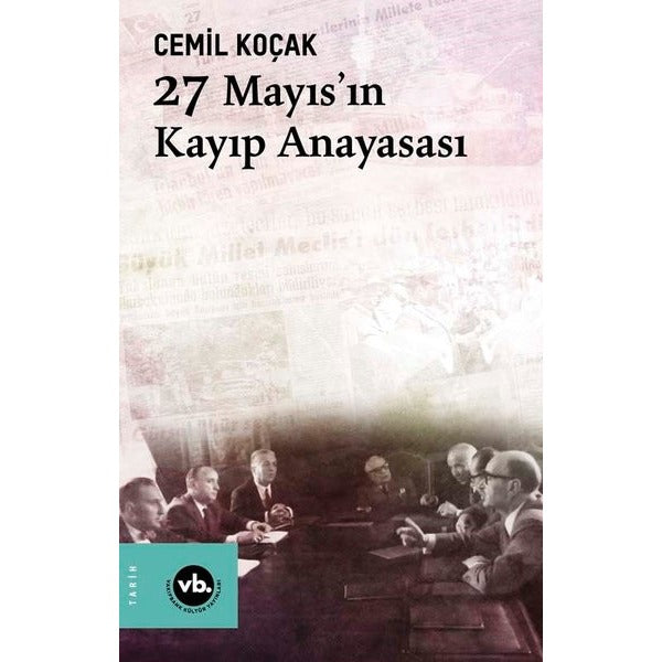 27 Mayıs'ın Kayıp Anayasası | VakıfBank Kültür Yayınları