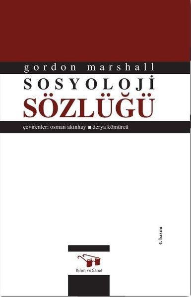Sosyoloji Sözlüğü | Bilim ve Sanat (Ciltli) - Resim 1