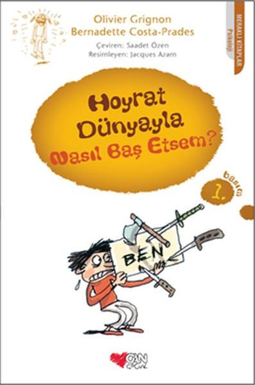Hoyrat Dünyayla Nasıl Baş Etsem? | Can Çocuk Yayınları (İnce Kapak)