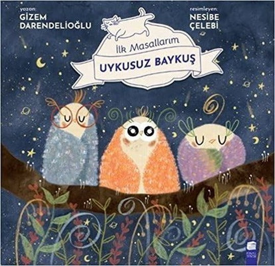 Uykusuz Baykuş - İlk Masallarım | Final Kültür Sanat Yayınları