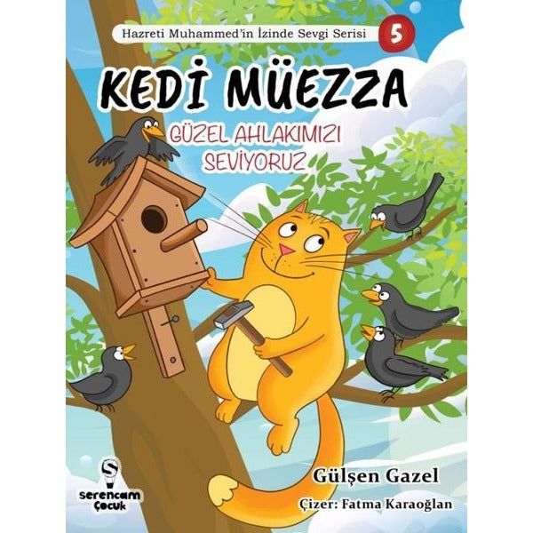 Kedi Müezza / Güzel Ahlakımızı /Hazreti Muhammed’in İzinde Sevgi Serisi 3