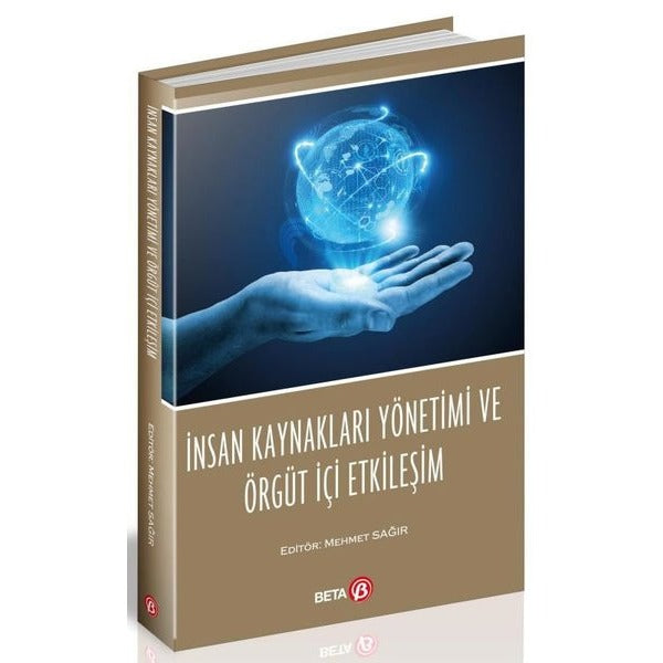 İnsan Kaynakları Yönetimi ve Örgüt İçi Etkileşim | Beta Yayınevi (Ciltsiz)