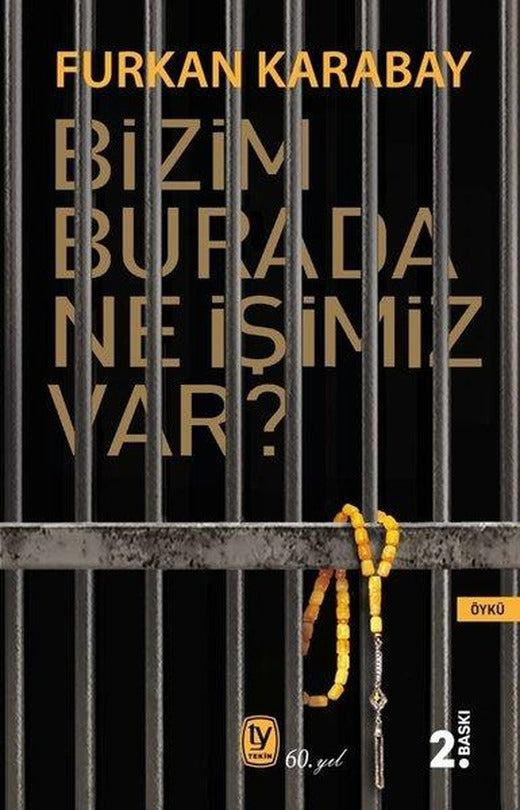Bizim Burada Ne İşimiz var? | Tekin Yayınevi (İnce Kapak)
