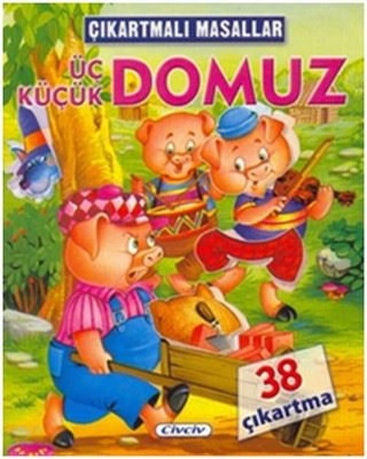 Çıkartmalı Masallar-Üç Küçük Domuz | Çiçek Yayıncılık