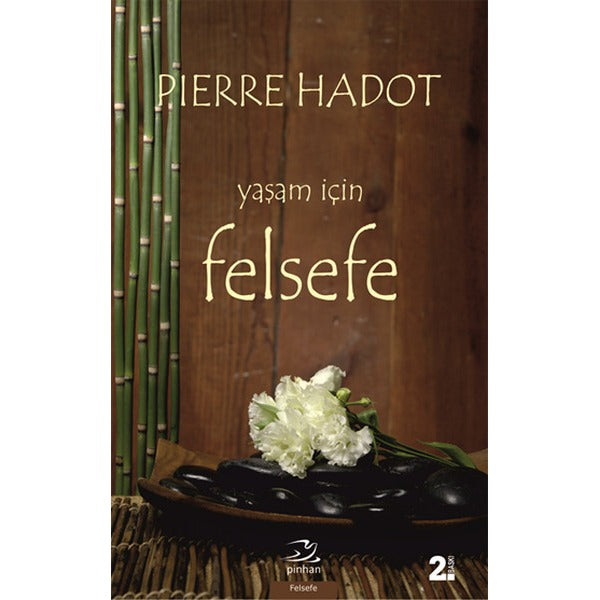Yaşam İçin Felsefe | Pinhan Yayıncılık (Ciltsiz)