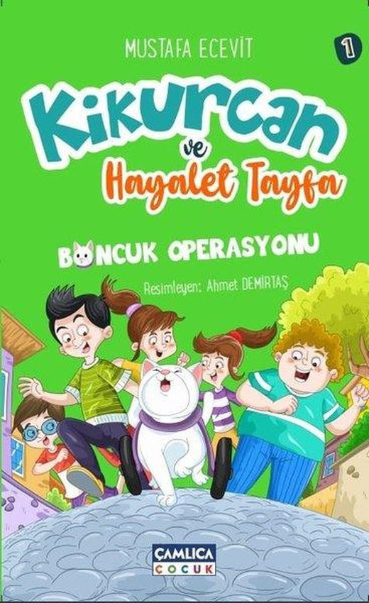 Kikurcan ve Hayalet Tayfa 1 - Boncuk Operasyonu | Çamlıca Çocuk Yayınları (İnce Kapak)