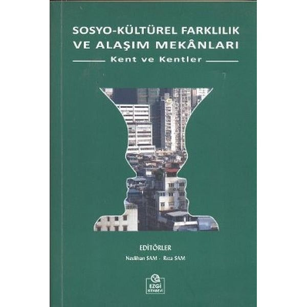 Sosyo-Kültürel Farklılık ve Alaşım Mekanları