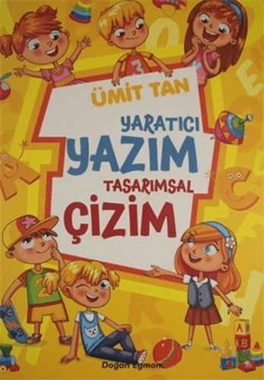 Yaratıcı Yazım Tasarımsal Çizim | Doğan Egmont Yayıncılık (Ciltsiz)
