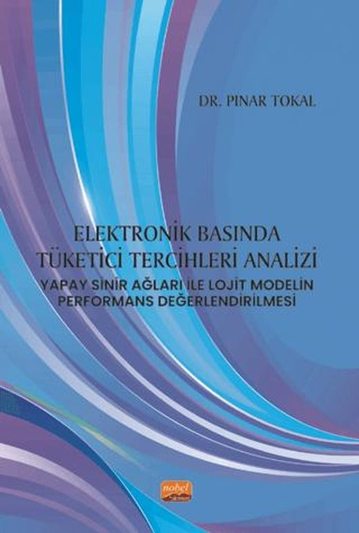 Elektronik Basında Tüketici Tercihleri Analizi | Nobel Bilimsel Eserler (Ciltsiz)