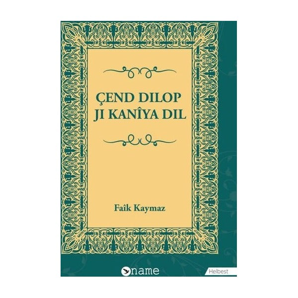 Çend Dilop Ji Kaniya Dil | Name