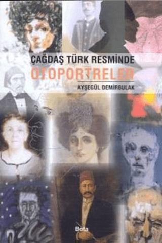 Çağdaş Türk Resminde Otoportreler | Beta Yayınevi (Ciltsiz) - Resim 1