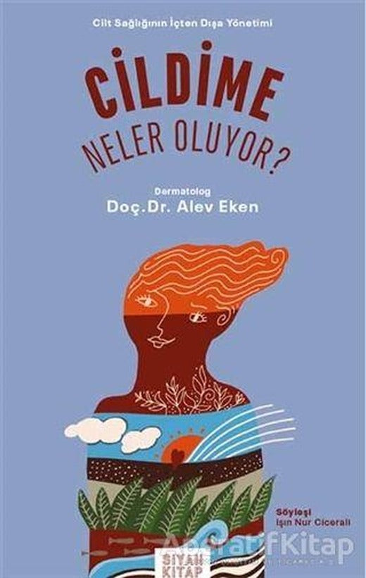 Cildime Neler Oluyor? - Alev Eken - Siyah Kitap | Siyah Kitap