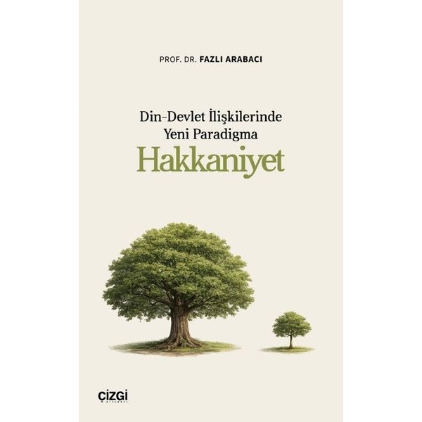 Din - Devlet İlişkilerinde Yeni Paradigma: Hakkaniyet | Çizgi Kitabevi (İnce Kapak)