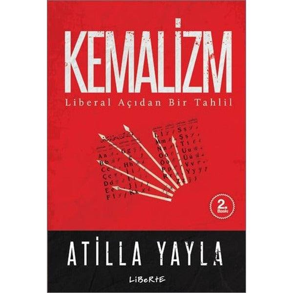 Kemalizm:Liberal Bir Bakış | Liberte