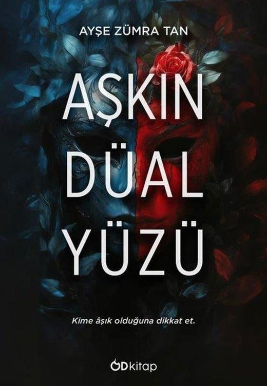 Aşkın Düal Yüzü | OD Kitap (İnce Kapak)