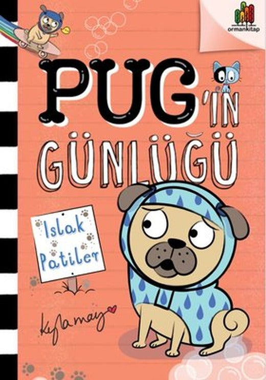 Pug'in Günlüğü: Islak Patiler | Orman Kitap