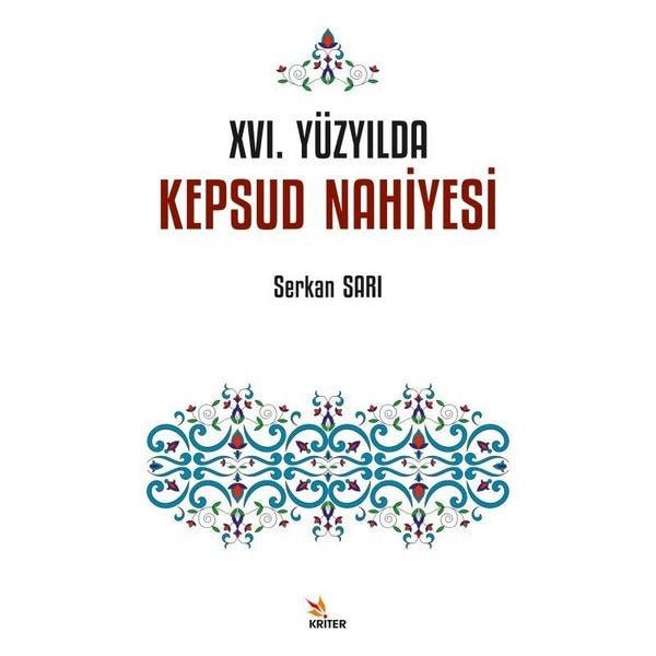 16. Yüzyılda Kepsud Nahiyesi | Kriter (İnce Kapak)