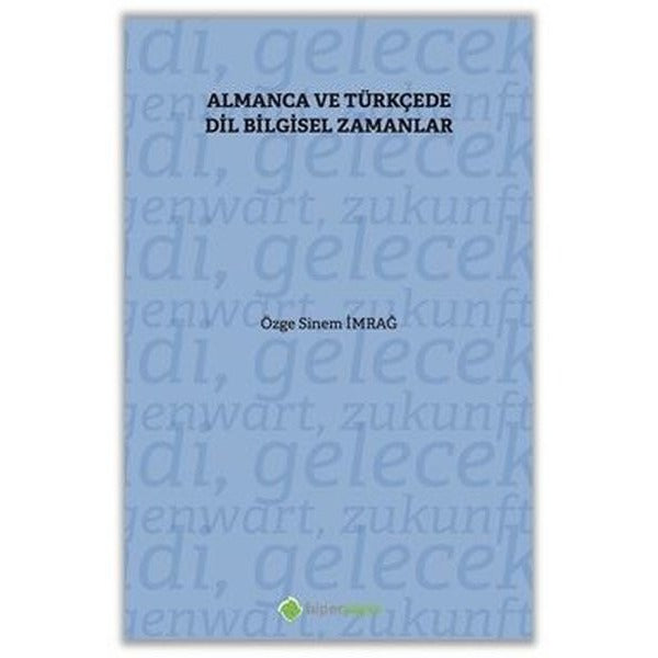 Almanca ve Türkçe'de Dil Bilgisel Zamanlar | Hiperlink (İnce Kapak)