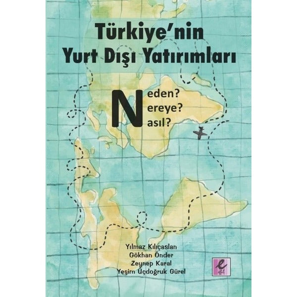 Türkiye'nin Yurt Dışı Yatırımları | Efil Yayınevi Yayınları (İnce Kapak)