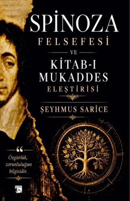 Spinoza Felsefesi ve Kitab-ı Mukaddes Eleştirisi | Alaska Yayınevi (Ciltsiz)