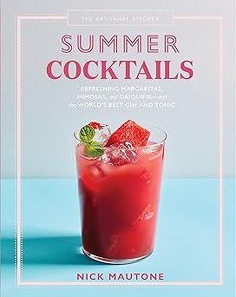 The Artisanal Kitchen: Summer Cocktails | Workman Publishing (İnce Kapak) - Resim 1