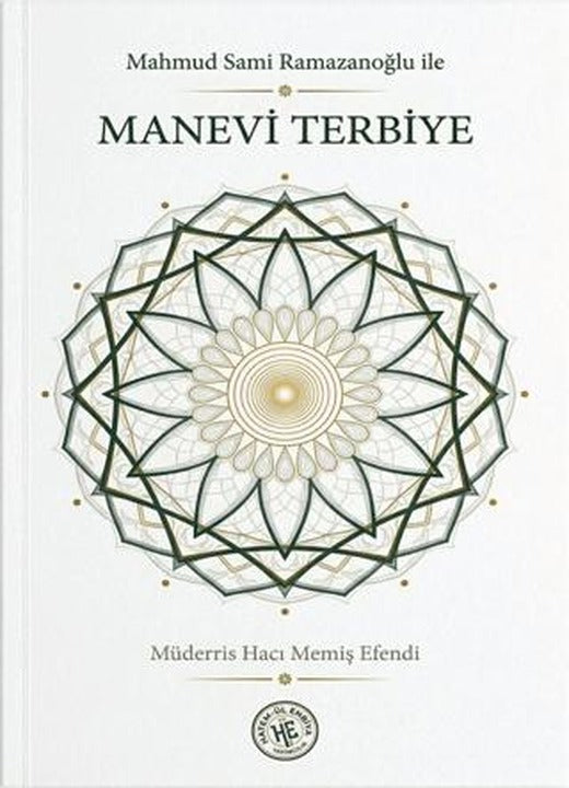 Mahmud Sami Ramazanoğlu ile Manevi Terbiye | Hatem'ül Enbiya Yayıncılık (Ciltsiz)