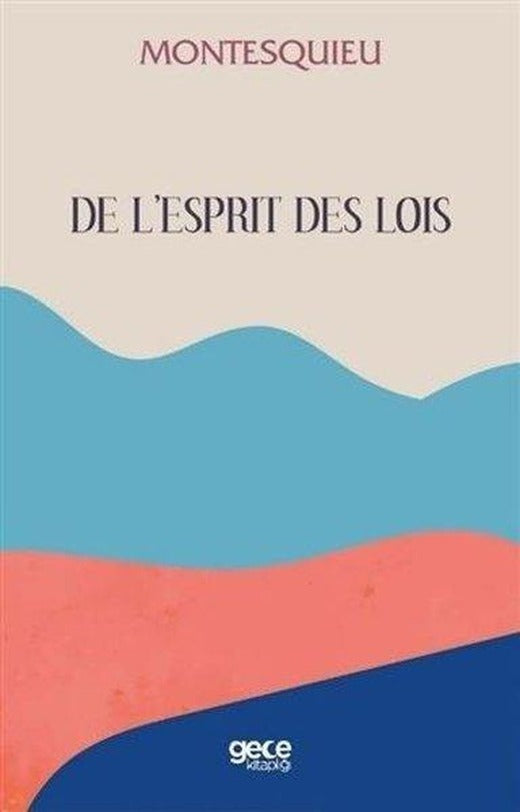 De L'esprit Des Lois | Gece Kitaplığı (İnce Kapak)