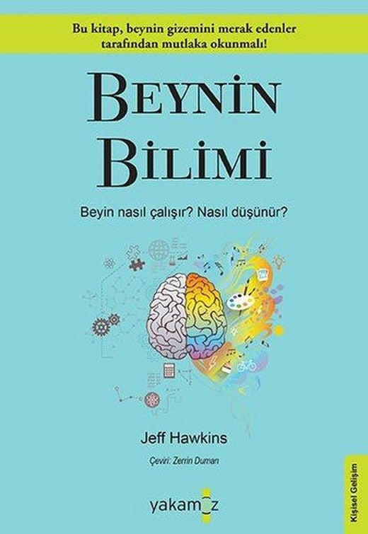 Beynin Bilimi - Beyin Nasıl Çalışır? Nasıl Düşünür? | Yakamoz Yayınları (İnce Kapak)