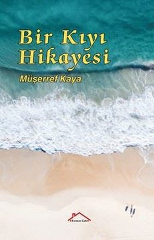 Bir Kıyı Hikayesi | Kırmızı Çatı (İnce Kapak)