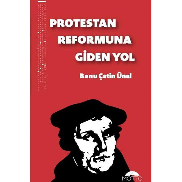 Protestan Reformuna Giden Yol | Motto Yayınları