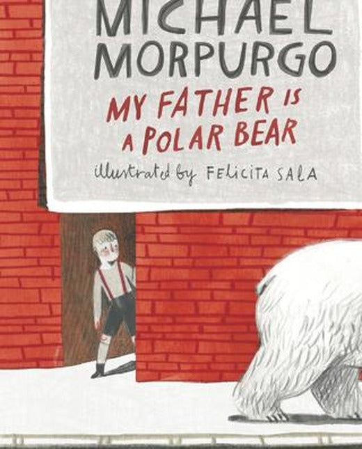 My Father Is a Polar Bear | Walker Books (Ciltsiz)