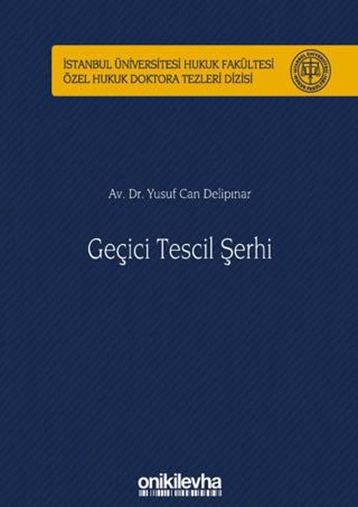 Geçici Tescil Şerhi | On İki Levha Yayınları (Ciltli)