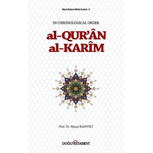 Al-Qur'an Al-Karim: Niyazi Kahveci Bütün Eserleri 8 | Doğu Kitabevi (İnce Kapak)