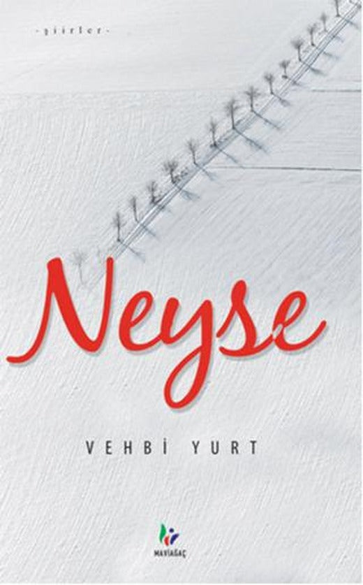Neyse | Mavi Ağaç Yayınları (Ciltsiz)