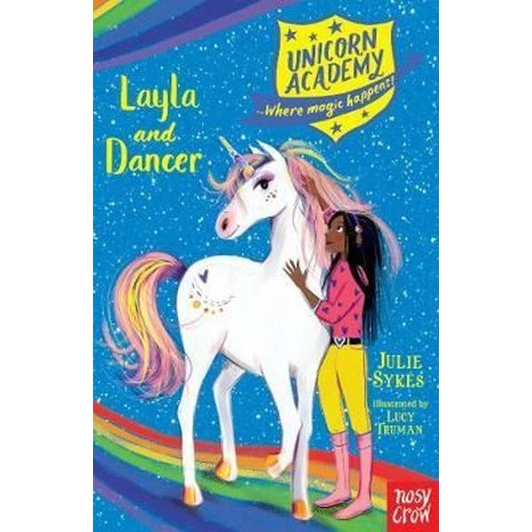 Unicorn Academy: Layla and Dancer (Unicorn Academy: Where Magic Happens)