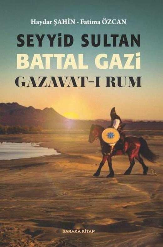 Seyyid Sultan Battal Gazi Gazavat-ı Rum | Baraka Kitap (İnce Kapak)