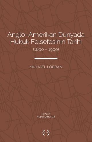 Anglo-Amerikan Dünyada Hukuk Felsefesinin Tarihi (1600-1900)